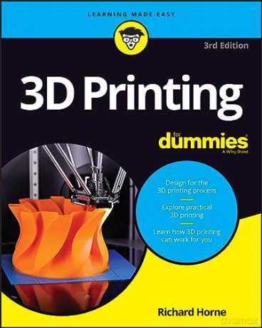 3d Printing For Dummies - Richard Horne [KSIĄŻKA]