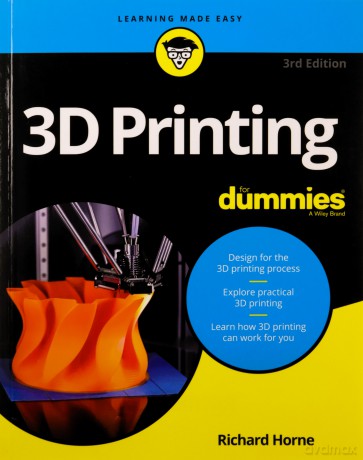3d Printing For Dummies - Richard Horne [KSIĄŻKA]