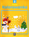 Kolorowanka cz.2 Zima Edukacja przedszkolna - Agnieszka Stwaicka, Anna Nowicka [KSIĄŻKA]
