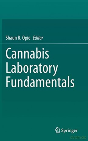 Cannabis Laboratory Fundamentals - Shaun R. Opie [KSIĄŻKA]
