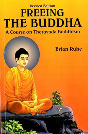 Course On Theravada Buddhism - Brian Ruhe [KSIĄŻKA]