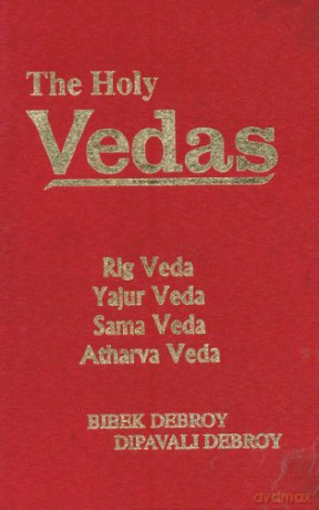 Holy Vedas Rig Vedayajur Veda Sama Veda - Dipavali Debroy [KSIĄŻKA]