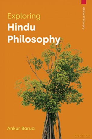 Exploring Hindu Philosophy - Ankur Barua [KSIĄŻKA]