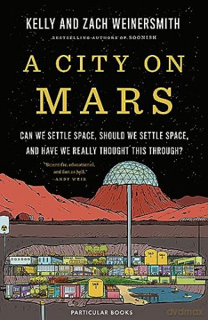 City On Mars - Kelly Weinersmit [KSIĄŻKA]