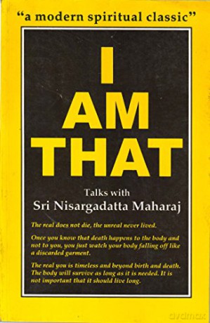 I Am That: Talks With Sri Nisargadatta - Unknown [KSIĄŻKA]