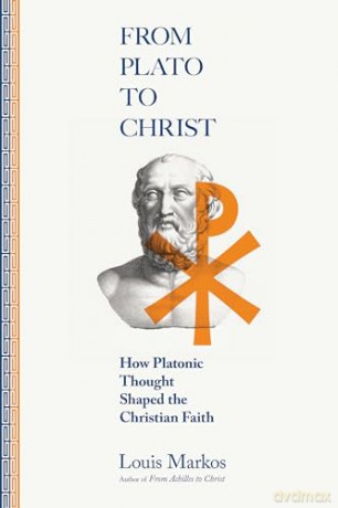 From Plato To Christ - Markos Louis [KSIĄŻKA]