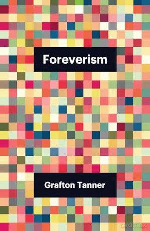 Foreverism - Grafton Tanner [KSIĄŻKA]