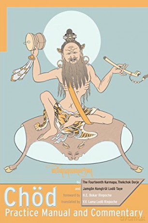 Chod Practice Manual And Commenta - Fourteenth Karm [KSIĄŻKA]