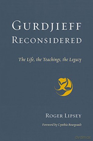 Gurdjieff Reconsidered - Roger Lipsey [KSIĄŻKA]