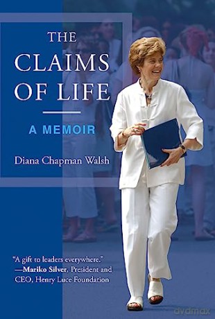 Claims Of Life A Memoir - Diana Chapman Walsh [KSIĄŻKA]