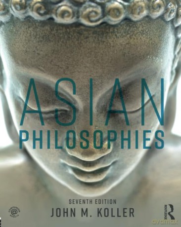Asian Philosophies - John M Koller [KSIĄŻKA]
