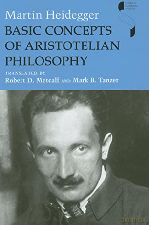 Basic Concepts Of Aristotelian Philosoph - HeideggerMartin [KSIĄŻKA]