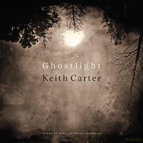 Ghostlight - Keith Carter [KSIĄŻKA]