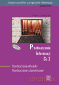 LO PRZETWARZANIE INFORMACJI CZ 2 PODRĘCZNIK - B.Kamiński [KSIĄŻKA]
