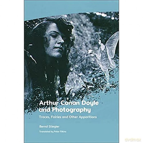 Arthur Conan Doyle And Photography - Stiegler Bernd [KSIĄŻKA]