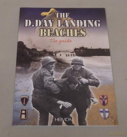 The D-Day Landing Beaches - Georges Bernage [KSIĄŻKA]