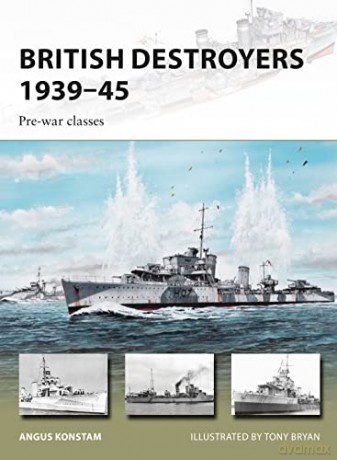 British Destroyers 1939-45 - Angus Konstam [KSIĄŻKA]