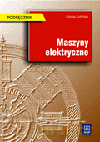 Maszyny elektryczne. Podręcznik - Elżbieta Goźlińska [KSIĄŻKA]