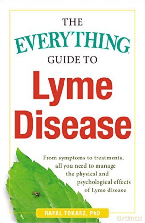Everything Guide To Lyme Disease - Rafal Tokarz [KSIĄŻKA]