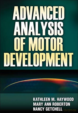 Advanced Analysis Motor Developmnt - K Et Al Haywood [KSIĄŻKA]
