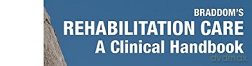 Braddoms Rehabilitation Care A Clinical - David Cifu [KSIĄŻKA]