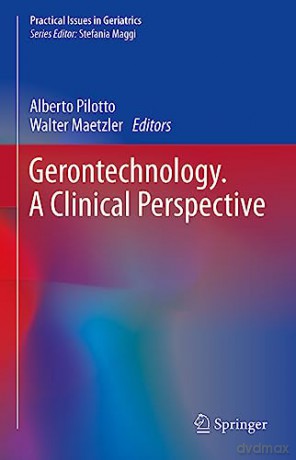 Gerontechnology A Clinical Perspective - Pilotto Alberto [KSIĄŻKA]