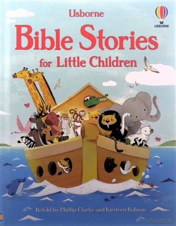 Bible Stories For Little Children - Phillip Clarke [KSIĄŻKA]
