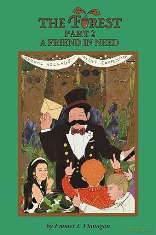 Forest Part 2 A Friend In Need - Emmet J. Flanagan [KSIĄŻKA]