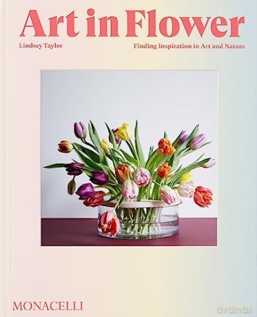 Art In Flower - Taylor Lindsey [KSIĄŻKA]