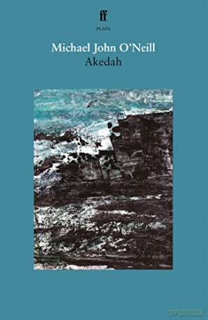 Akedah - Michael J O'neill [KSIĄŻKA]