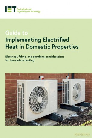 Guide To Implementing Electrified Heat - Iet [KSIĄŻKA]
