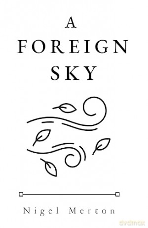 A Foreign Sky - Nigel Merton [KSIĄŻKA]