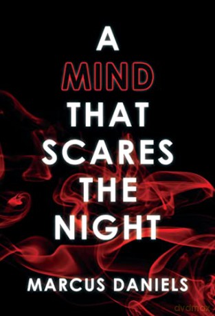 A Mind That Scares The Night - Marcus Daniels [KSIĄŻKA]