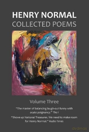 Collected Poems, Volume Three - Henry Normal [KSIĄŻKA]