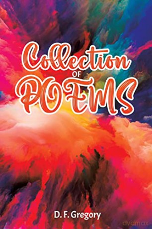 Collection Of Poems - D. F. Gregory [KSIĄŻKA]