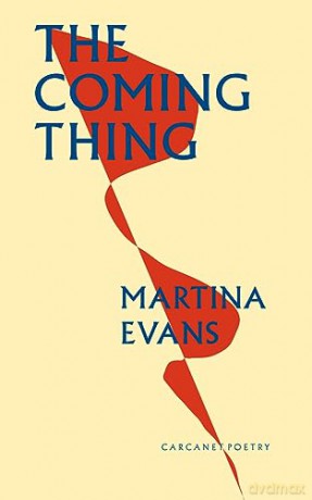 Coming Thing - Martina Evans [KSIĄŻKA]