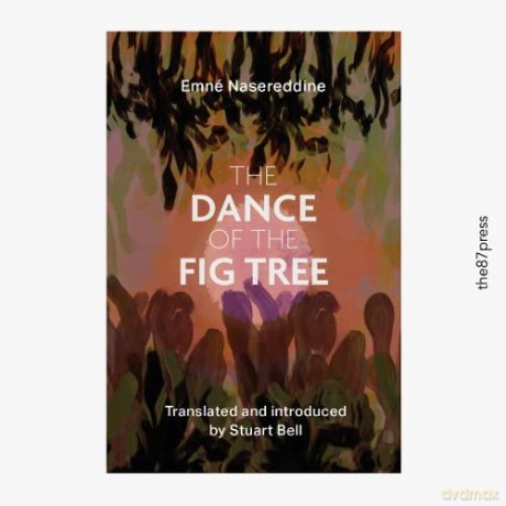 Dance Of The Fig Tree - Emn Nasereddine [KSIĄŻKA]