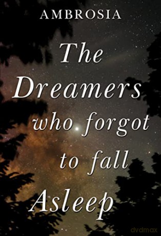 Dreamers Who Forgot To Fall Asleep - Ambrosia [KSIĄŻKA]