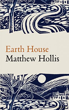 Earth House - Matthew Hollis [KSIĄŻKA]