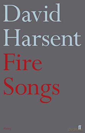 Fire Songs - David Harsent [KSIĄŻKA]