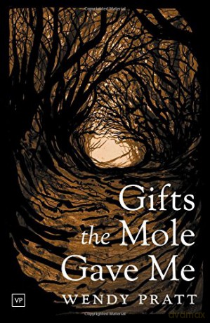 Gifts The Mole Gave Me - Wendy Pratt [KSIĄŻKA]