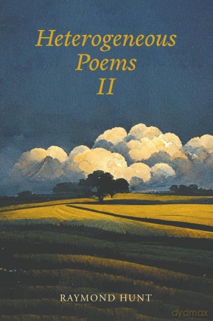 Heterogeneous Poems 2 - Raymond Hunt [KSIĄŻKA]