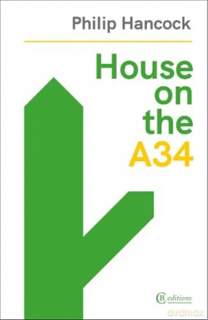 House On The A34 - Philip Hancock [KSIĄŻKA]