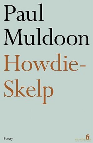 Howdie Skelp - Paul Muldoon [KSIĄŻKA]