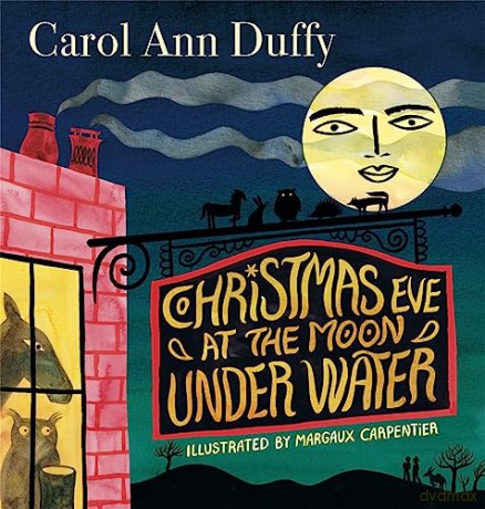 Christmas Eve At The Moon Under Water - Carol Ann Duffy [KSIĄŻKA]