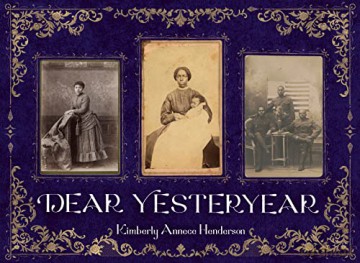 Dear Yesteryear - Kimberly Henderson [KSIĄŻKA]