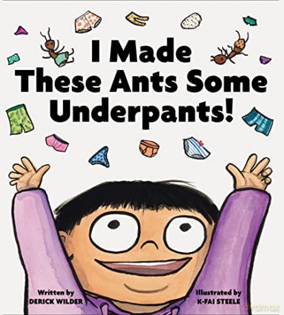 I Made These Ants Some Underpants - Derick Wilder [KSIĄŻKA]