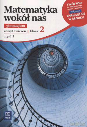 Matematyka wokół nas GIMN kl.2 ćwiczenia cz.1 - Barbara Podobińska, Teresa Przetacznik-Dąbrowa [KSIĄŻKA]