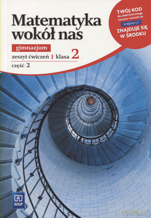 Matematyka Wokół nas GIMN kl.2 ćwiczenia cz.2 - Barbara Podobińska, Teresa Przetacznik-Dąbrowa [KSIĄŻKA]