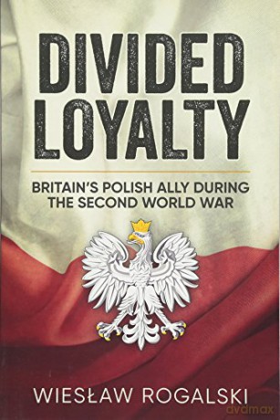 Divided Loyalty - W Rogalski [KSIĄŻKA]